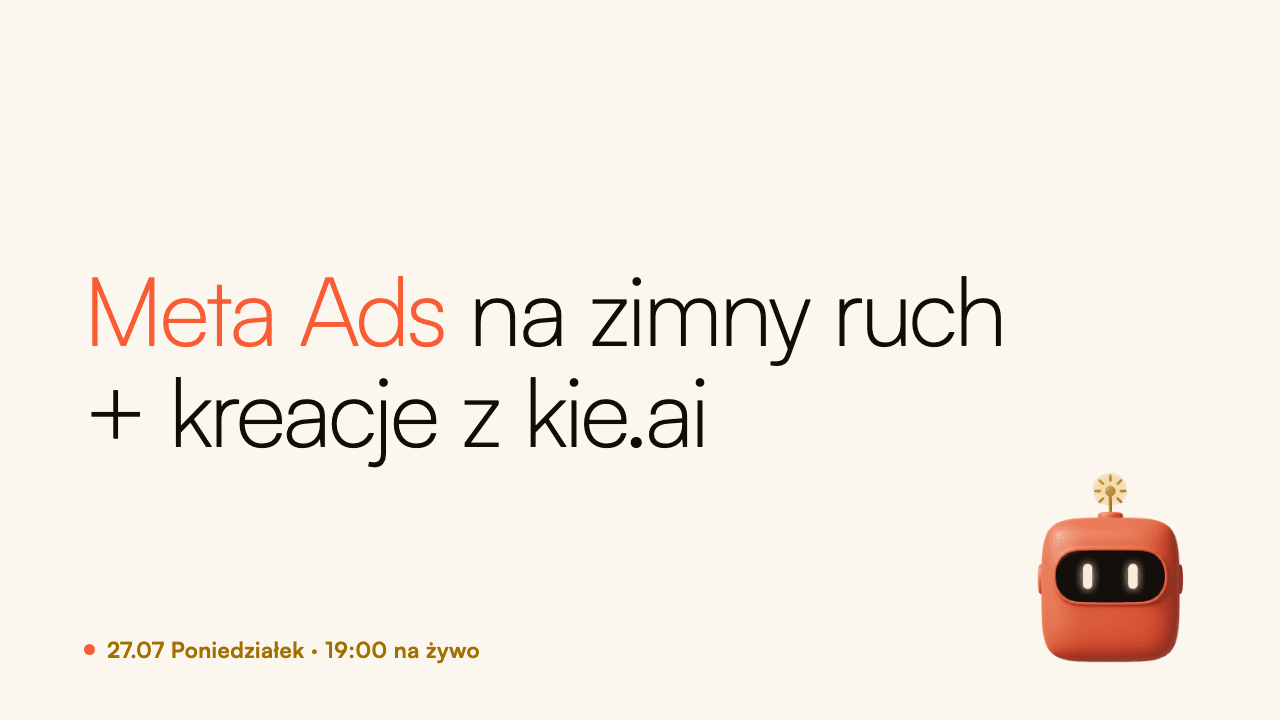 Meta Ads na zimny ruch + kreacje z kie.ai