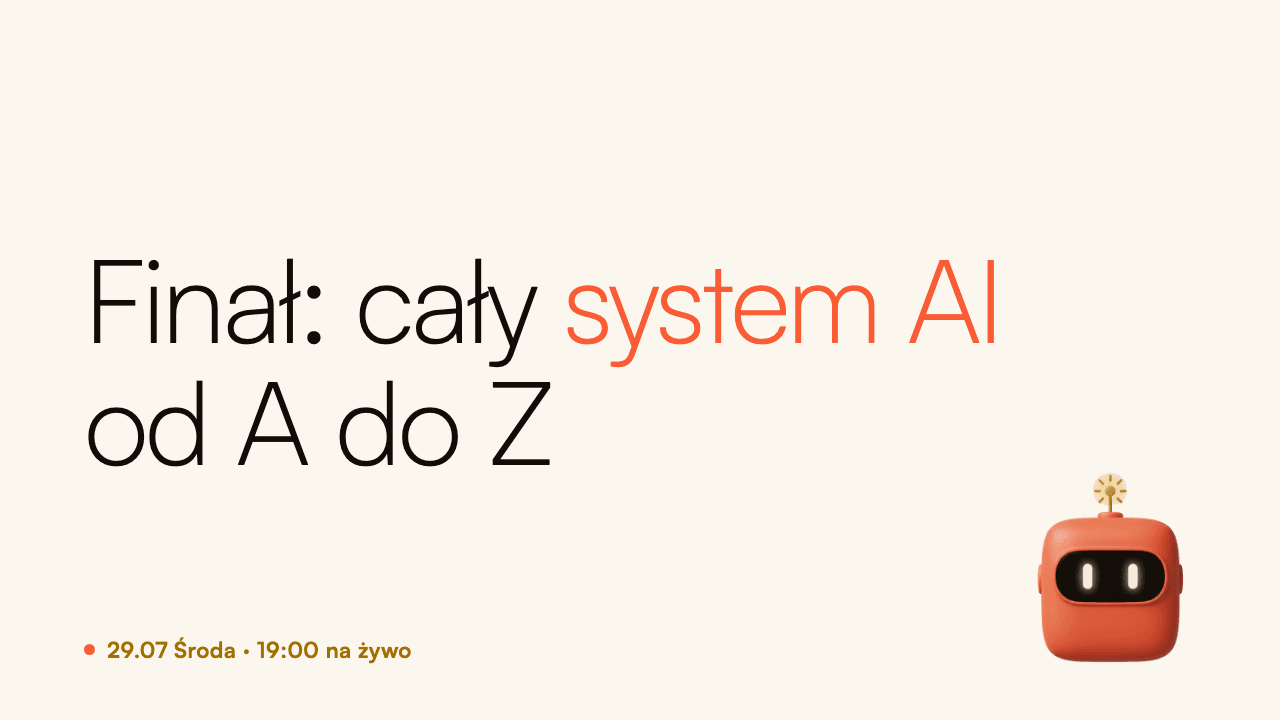 Finał cyklu: cały system AI od A do Z